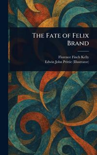 Produktbild: The Fate of Felix Brand