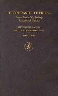 Produktbild: Theophrastus of Eresus. Sources for His Life, Writings, Thought and Influence (2 Vols)