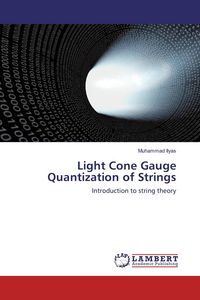 Produktbild: Light Cone Gauge Quantization of Strings
