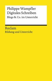 Produktbild: Digitales Schreiben. Blogs & Co. im Unterricht