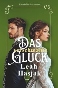 Produktbild: Das verschm&auml;hte Gl&uuml;ck