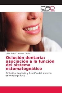 Produktbild: Oclusi&oacute;n dentaria: asociaci&oacute;n a la funci&oacute;n del sistema estomatogn&aacute;tico