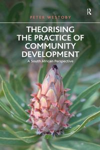 Produktbild: Theorising the Practice of Community Development