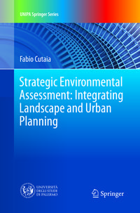 Produktbild: Strategic Environmental Assessment: Integrating Landscape and Urban Planning