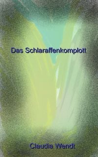 Produktbild: Das Schlaraffenkomplott