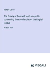 Produktbild: The Survey of Cornwall; And an epistle concerning the excellencies of the English tongue