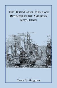 Produktbild: The Hesse-Cassel Mirbach Regiment in the American Revolution