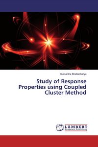Produktbild: Study of Response Properties using Coupled Cluster Method