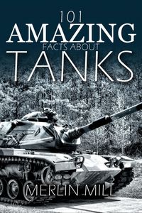 Produktbild: 101 Amazing Facts about Tanks
