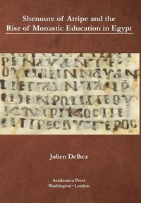 Produktbild: Shenoute of Atripe and the Rise of Monastic Education in Egypt