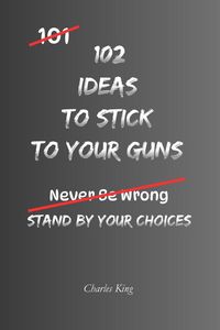 Produktbild: 102 Ideas To Stick To Your Guns