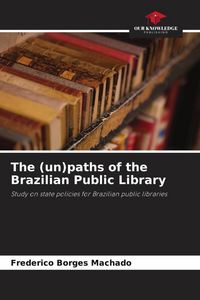 Produktbild: The (un)paths of the Brazilian Public Library