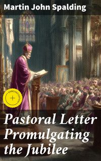 Produktbild: Pastoral Letter Promulgating the Jubilee