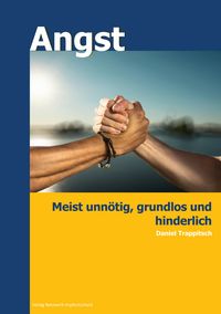 Produktbild: Angst - meist unn&ouml;tig, grundlos und hinderlich