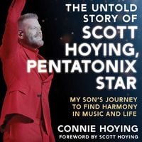 Produktbild: The Untold Story of Scott Hoying, Pentatonix Star