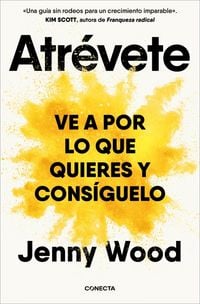 Produktbild: Atr&eacute;vete: Ve a Por Lo Que Quieres Y Cons&iacute;guelo / Wild Courage