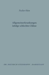 Produktbild: Allgemeinerkrankungen Infolge Schlechter Z&auml;hne