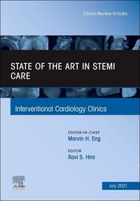 Produktbild: State of the Art in Stemi Care, an Issue of Interventional Cardiology Clinics
