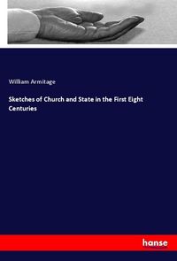 Produktbild: Sketches of Church and State in the First Eight Centuries