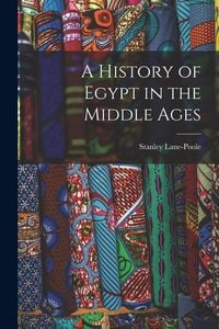 Produktbild: A History of Egypt in the Middle Ages