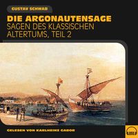 Produktbild: Die Argonautensage (Sagen des klassischen Altertums, Teil 2)