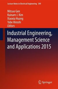 Produktbild: Industrial Engineering, Management Science and Applications 2015