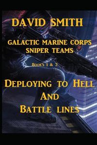 Produktbild: Galactic Marine Corps Sniper Teams: Deploying to Hell and Battle Lines