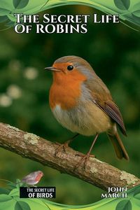 Produktbild: The Secret Life of Robins