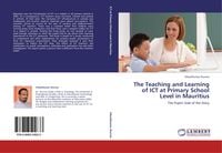Produktbild: The Teaching and Learning of ICT at Primary School Level in Mauritius