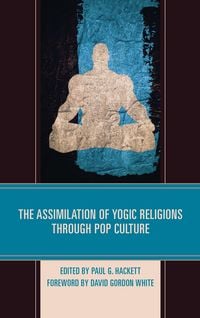 Produktbild: The Assimilation of Yogic Religions through Pop Culture