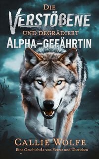 Produktbild: Die Versto&szlig;ene und Degradierte Alpha-Gef&auml;hrtin