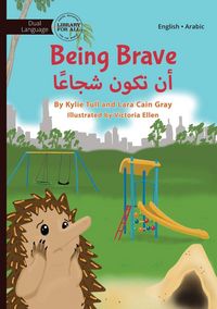 Produktbild: Being Brave - أن تكون شجاعًا
