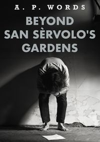 Produktbild: Beyond San Se`rvolo's Gardens