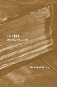 Produktbild: Luk&aacute;cs: PRAXIS and the Absolute