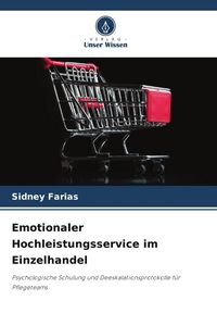 Produktbild: Emotionaler Hochleistungsservice im Einzelhandel