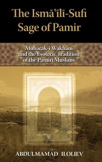 Produktbild: The Ismaili-Sufi Sage of Pamir