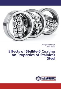 Produktbild: Effects of Stellite-6 Coating on Properties of Stainless Steel