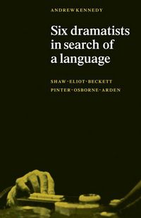 Produktbild: Six Dramatists in Search of a Language