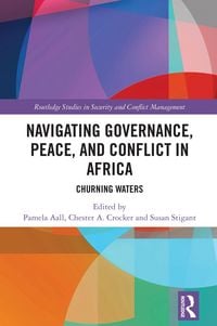Produktbild: Navigating Governance, Peace, and Conflict in Africa