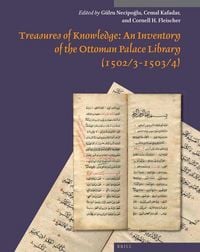 Produktbild: Treasures of Knowledge: An Inventory of the Ottoman Palace Library (1502/3-1503/4) (2 Vols)