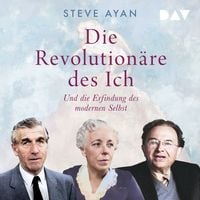 Produktbild: Die Revolution&auml;re des Ich. Und die Erfindung des modernen Selbst