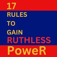 Produktbild: 17 Rules To Gain Ruthless Power