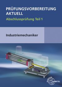 Bild vom Artikel Liedl, J: Prüfung Industriemechaniker 1 vom Autor Jakob Liedl