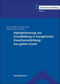 Produktbild: Alphabetisierung und Grundbildung in Evangelischer Erwachsenenbildung: Aus gutem Grund