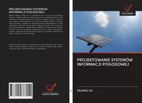 Produktbild: PROJEKTOWANIE SYSTEM&Oacute;W INFORMACJI POGODOWEJ