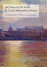 Produktbild: Dunn-Morton, J: 160 Years of Art at the St. Louis Mercantil