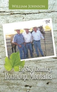 Produktbild: Big Sky Country, Roundup, Montana