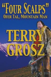 Produktbild: "Four Scalps" Ofer Tal, Mountain Man (Large Print Edition)
