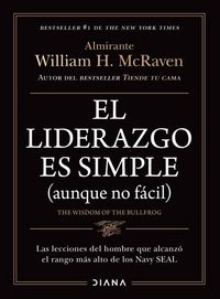 Produktbild: El Liderazgo Es Simple (Aunque No F&aacute;cil) / The Wisdom of the Bullfrog: Leadership Made Simple (But Not Easy)