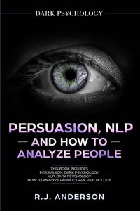 Produktbild: Persuasion, NLP, and How to Analyze People